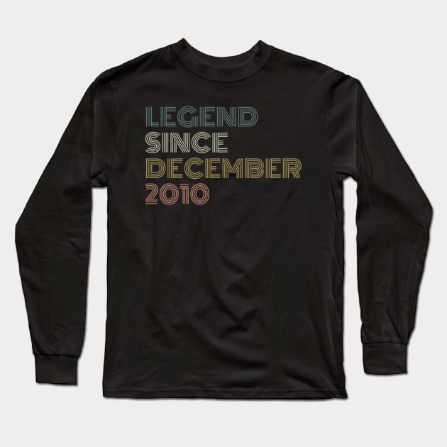 Legend Since December 2010 Long Sleeve T-Shirt by Quardilakoa